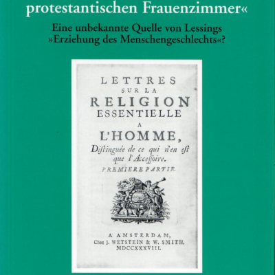 Martin Kessler: »Dieses Buch von einem protestantischen Frauenzimmer«