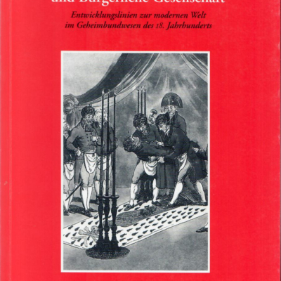 Monika Neugebauer-Wölk: Esoterische Bünde und Bürgerliche Gesellschaft